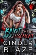 Knot Their Arrangement (The Omega Rebellion Movement #2) by Cinder Blaze