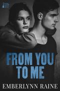 From You to Me (Four Foxes #2) by Emberlynn Raine