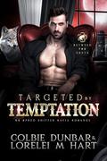 Targeted by Temptation (Between the Greys #3) by Lorelei M. Hart