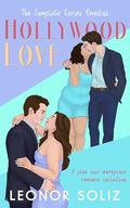 Hollywood Love Complete Series: A plus size workplace romance collection by Leonor Soliz