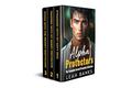 Alpha Protectors: The Complete Forced Proximity Collection by Leah Banks