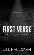 First Verse (A Perfect Song Duet #1) by L.M. Halloran