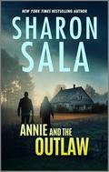Annie and the Outlaw by Sharon Sala