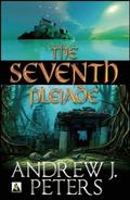 The Seventh Pleiade by Andrew J. Peters