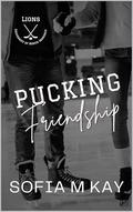 Pucking Friendship (UNI Lions #6) by Sofia M. Kay