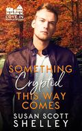 Something Cryptid This Way Comes (Love in Maplewood #9) by Susan Scott Shelley