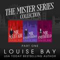 The Mister Series Collection: Part One: Mr. Mayfair, Mr. Knightsbridge, Mr. Smithfield by Andi Arndt