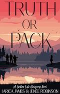 Truth or Pack (Willow Lake Omegaverse #1) by Jenee Robinson