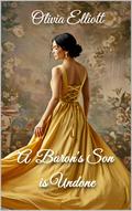 A Baron's Son is Undone (The Pemberton #3) by Olivia Elliott