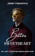 Bitter Sweetheart by Jenny Pineapple