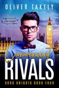 Convenient Rivals (Soho Knights #4) by Oliver Takely