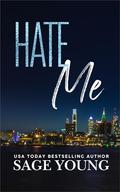 Hate Me by Sage Young
