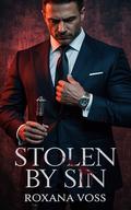 Stolen by Sin: A Forced Proximity Dark Mafia Romance (Vicious Vows Saga #2) by Roxana Voss