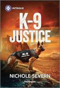K-9 Justice (New Mexico Guard Dogs #6) by Nichole Severn
