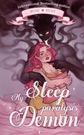 My Sleep Paralysis Demon: a paranormal demon standalone romance by Rune Hunt