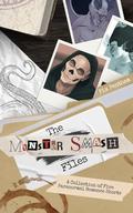 The Monster Smash Files: A Collection of Five Paranormal Romance Shorts by Pix Pentham