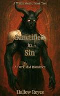 Sanctified in Sin: An MM Monster Romance with Bisexual Awakening and Prayer-as-Summoning Heat (Ebonreach Wilds #2) by Hallow Reyes