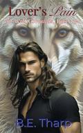 Lover's Pain (The Wolf Chronicles #2) by B.E. Tharp