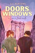 Doors & Windows: A Liam & Jonah Novella by A.J. Barlowe