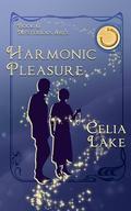 Harmonic Pleasure (Mysterious Arts #6) by Celia Lake