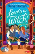 Love's a Witch (The Scottish Charms #1) by Tricia O'Malley