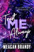 Trust Me Always (Boys of Avix #3) by Meagan Brandy