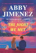 The Night We Met (Say You'll Remember Me #2) by Abby Jimenez