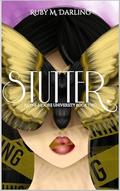 Stutter. (Rayne-Moore University Duet #2) by Ruby Darling