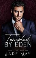 Tempted by Eden (Eden #1) by Jade May