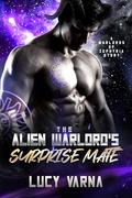 The Alien Warlord's Surprise Mate by Lucy Varna