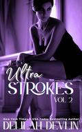 Ultra Strokes, Vol. 2 by Delilah Devlin
