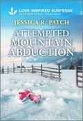 Attempted Mountain Abduction (Elite Protectors #1) by Jessica R. Patch