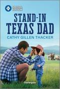 Stand-In Texas Dad: Love Blooms in the Lone Star State (A Marrying a McCabe Romance #2) by Cathy Gillen Thacker