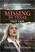 Missing in Texas (Lone Star Defenders #2) by Virginia Vaughan