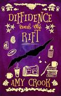 Diffidence and the Rift by Amy Crook
