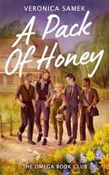 A Pack of Honey (The Omega Book Club #2) by Veronica Samek