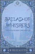 Ballad of Whispers by K.B. Elizabeth