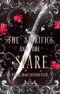 The  Sacrifice and the Spare by Elle Backenstoe