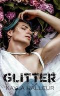 Glitter by Kayla Halleur