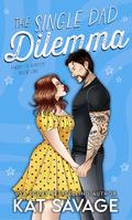 The Single Dad Dilemma (Family of Misfits #1) by Kat Savage