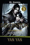 Descension (BL Xianxia Romance): Book 3: The Withered Core by Yan Yan