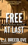 Free At Last (Wolf Harbor #19) by L.J. Breedlove