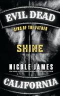 SHINE: Sins of the Father (Evil Dead MC - SECOND GENERATION #8) by Nicole James