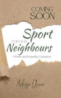 Sport for Our Neighbours: A Pride and Prejudice Variation by Melissa Anne