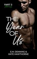 The Year of Us: March by E.M. Denning, Kate Hawthorne