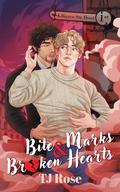 Bite Marks & Broken Hearts by T.J. Rose