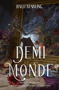 Demimonde (Oracle, Tailor, Curator #2) by Halli Starling