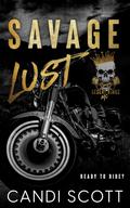 Savage Lust (Desert Kings MC #1) by Candi Scott