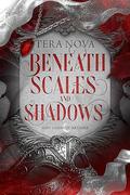 Beneath Scales and Shadows (Lost Lunas of Artania #1) by Tera Nova
