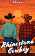 Rhinestone Cowboy: A MxM Enemies to Lovers Romance by K.T. Lane